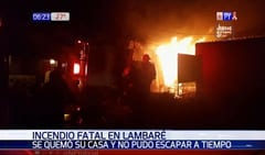 Hombre fallece tras incendio de su vivienda en Lambaré