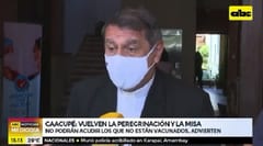 “Pase verde”: Exigirán vacunación para peregrinar a Caacupé