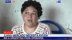 Juana Mercado será operada en Argentina y pide ayuda a la ciudadanía