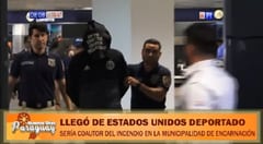 Coautor de incendio de Comuna de Encarnación llega deportado por EE.UU.