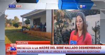 Detienen a la “madre” del bebé hallado desmembrado