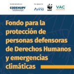 Codehupy crea fondo de emergencia para defensores de Derechos Humanos y crisis climáticas