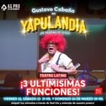 Últimas funciones de Yapulandia con Gustavo Cabaña
